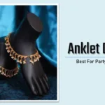 Anklets Designs : चाँदी की पायल के यूनिक डिज़ाइन आपका दिल जीत लेंगे