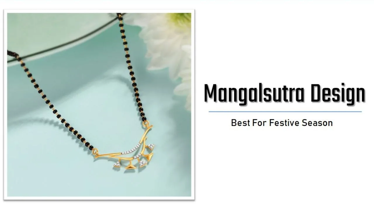 Mangalsutra Design : इस त्योहारी सीज़न पहने ये लेटेस्ट मंगलसूत्र डिज़ाइन, देंगे ट्रेंडी लूक