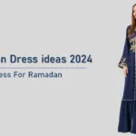 Ramadan Dress ideas 2024 : रमजान के पाक महीने में पहनने के लिए ये ड्रेस हैं बेस्ट, यहां से लें आइडिया