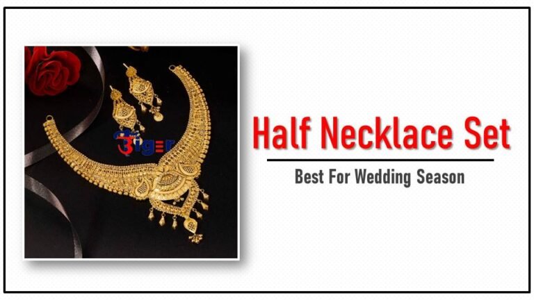 Half Necklace Set : गोल्ड हाफ नेकलेस सेट हमेशा खूबसूरत लगते हैं, आप भी करे ट्राई