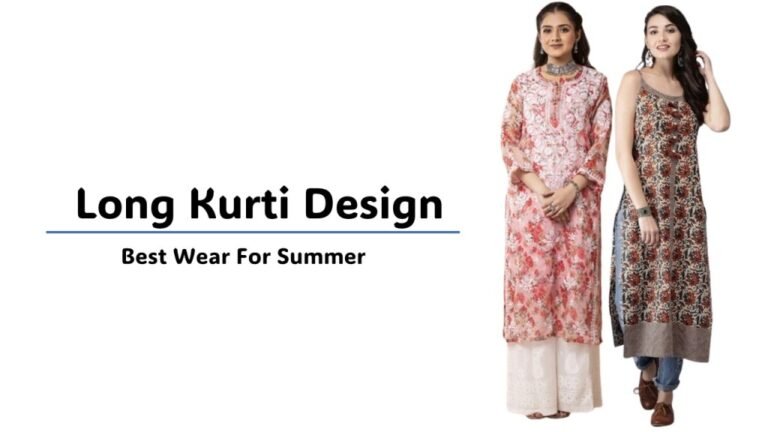 Long kurti : गर्मियों मे पहने ये कुर्तियाँ आपको मिलेगा क्लासी लुक
