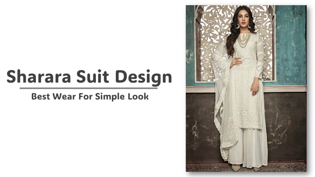 Sharara Suit : सादगी लुक के लिए ट्राई करे व्हाइट शरारा सूट