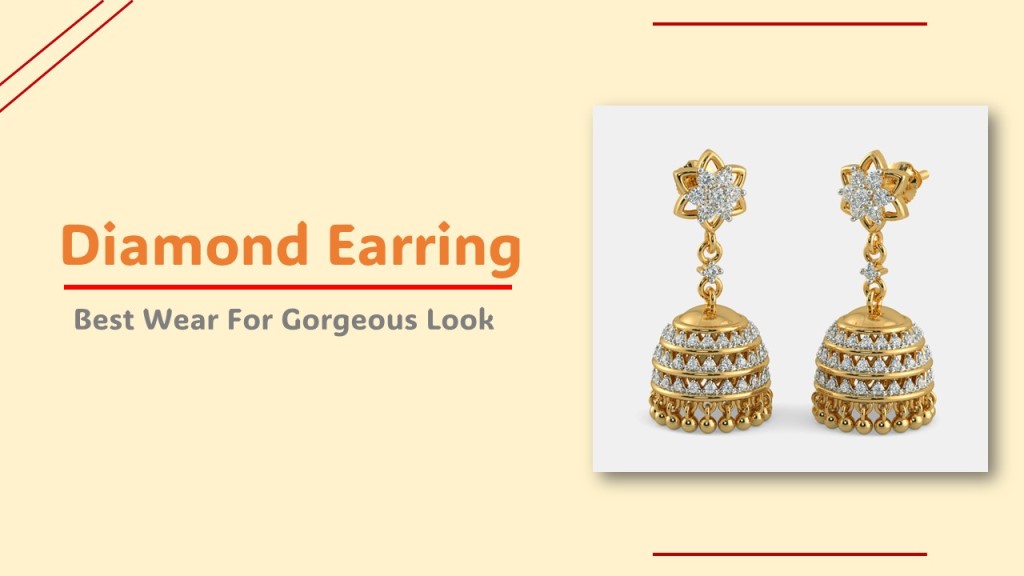 Diamond Earrings के लेटेस्ट डिजाइन आपको देंगे रॉयल लुक