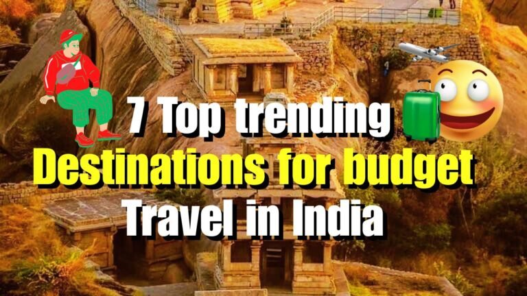 7 top trending destinations for budget travel in India