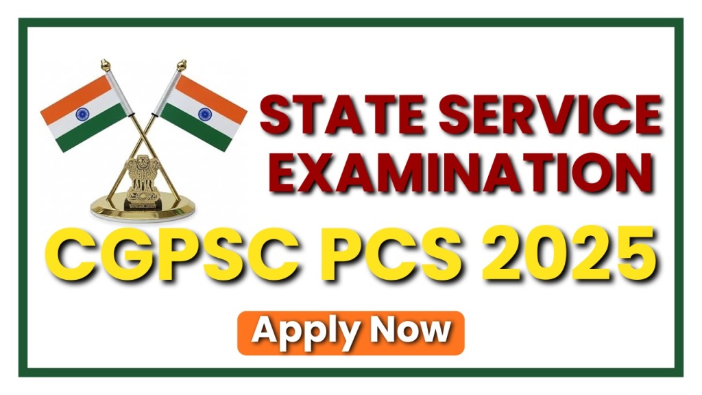 CGPSC PCS 2025 आवेदन शुरू, 30 दिसंबर तक भरें ऑनलाइन फॉर्म