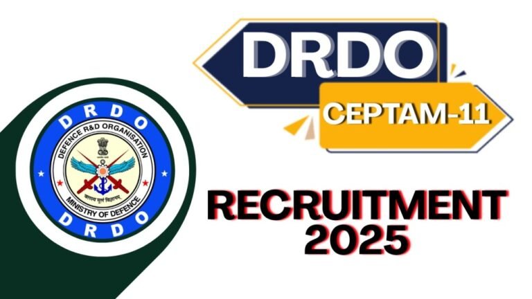 DRDO CEPTAM 11 Recruitment 2025 : 764 पदों पर आवेदन शुरू, 1 जनवरी तक मौका
