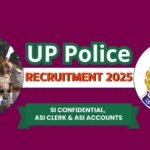 UP Police Recruitment 2025 : SI और ASI पदों पर आवेदन शुरू, जानें पूरी जानकारी