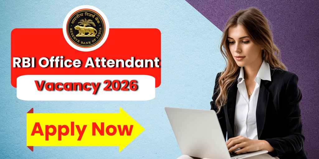 RBI Office Attendant Vacancy 2026 : 572 पदों पर नोटिफिकेशन जारी, 10वीं पास के लिए मौका