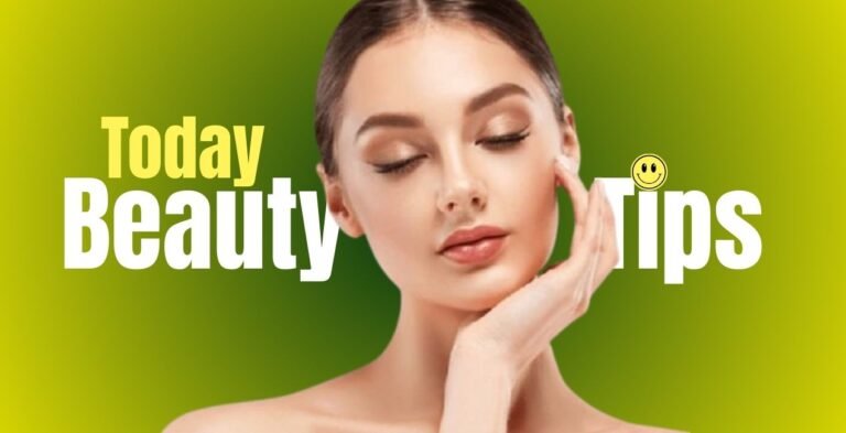 Today Beauty Tips