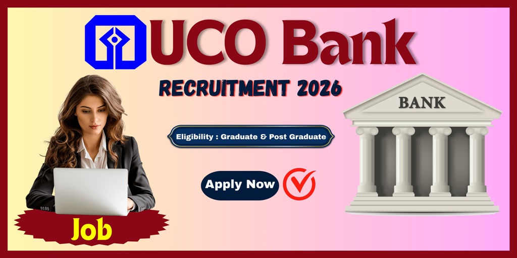 UCO Bank Recruitment 2026