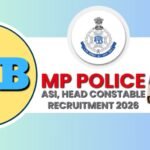 MP Police Recruitment 2026 : ASI और हेड कॉन्स्टेबल के 89 पदों पर भर्ती, आवेदन शुरू