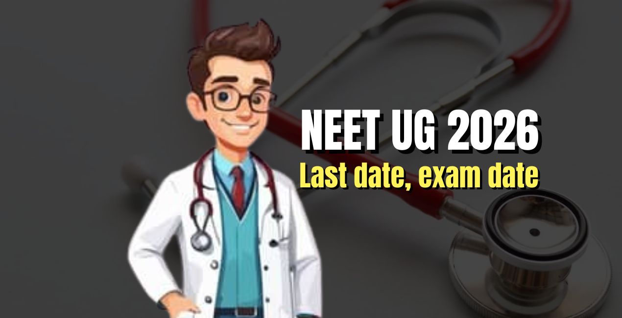 NTA ने NEET UG 2026 के लिए आवेदन प्रक्रिया शुरू की