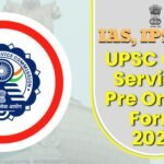 UPSC Civil Services Pre Online Form 2026 : IAS, IPS, IFS के लिए आवेदन शुरू, 933 पदों पर भर्ती