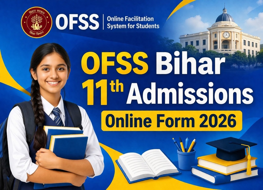 BSEB OFSS Admission 2026 : 11वीं में प्रवेश के लिए आवेदन शुरू