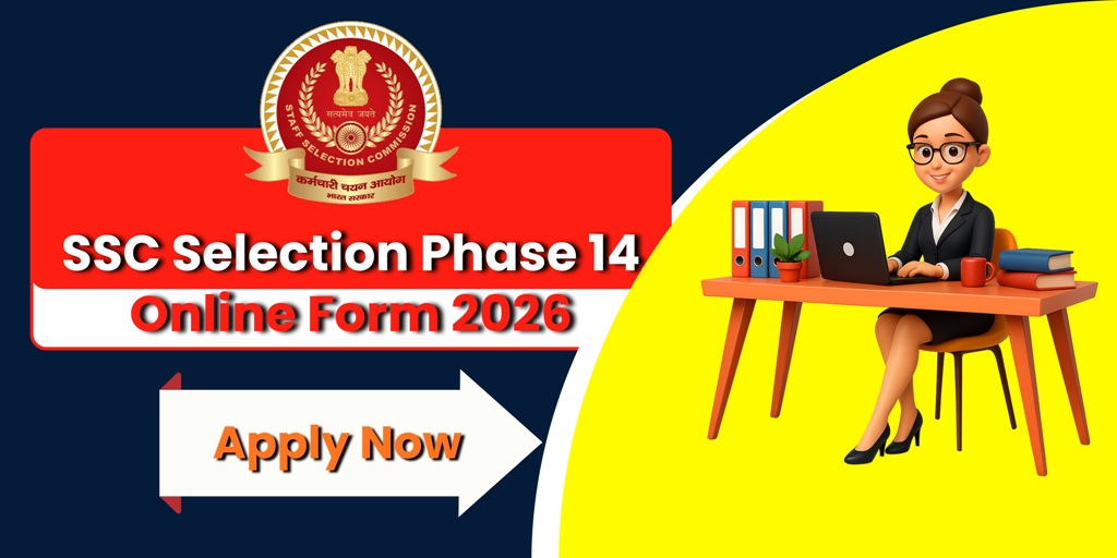 SSC Phase 14 Recruitment 2026 : 3003 पदों पर भर्ती शुरू, ऐसे करें ऑनलाइन आवेदन
