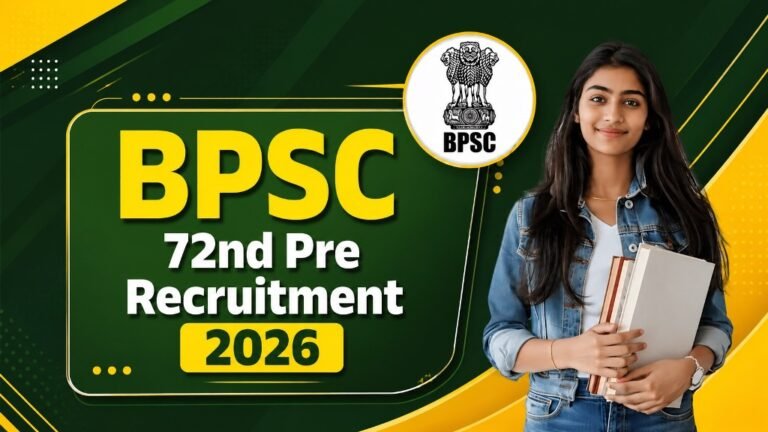 BPSC 72nd Pre Recruitment 2026 : BPSC 72वीं के 1230 पदों पर भर्ती, 7 मई से आवेदन शुरू